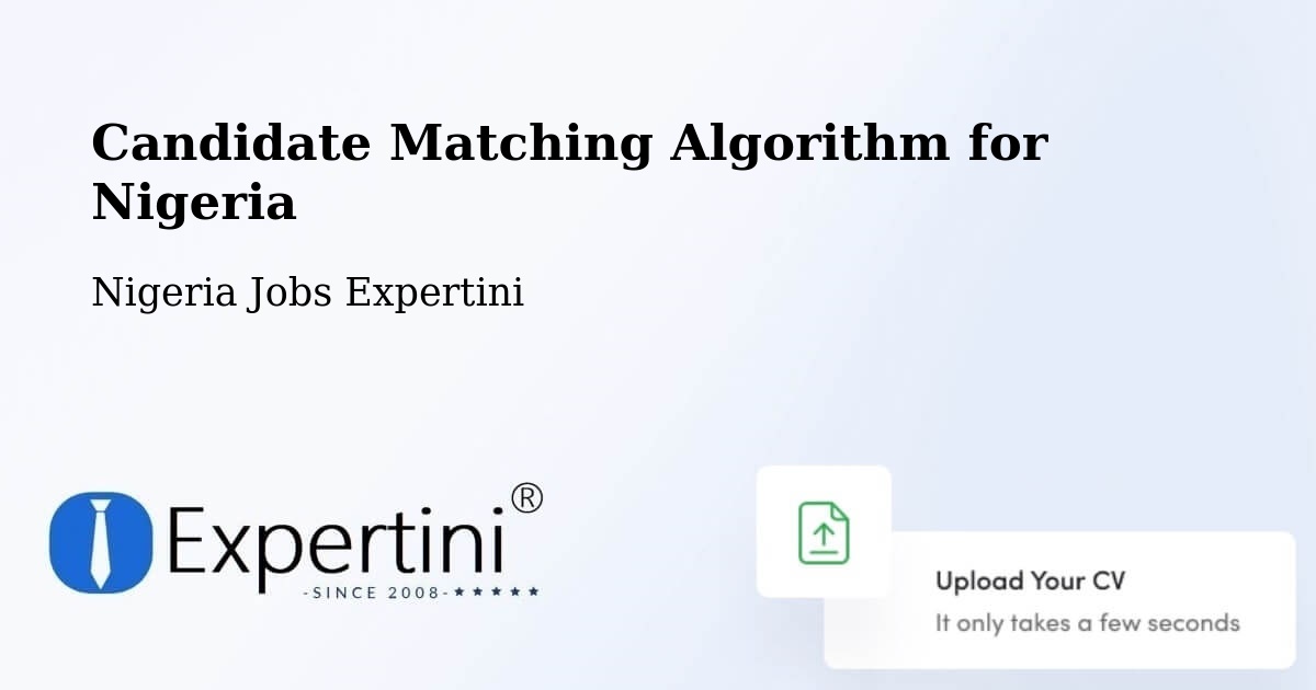 Candidate Matching Algorithm Overview – Aba - Nigeria Jobs Expertini