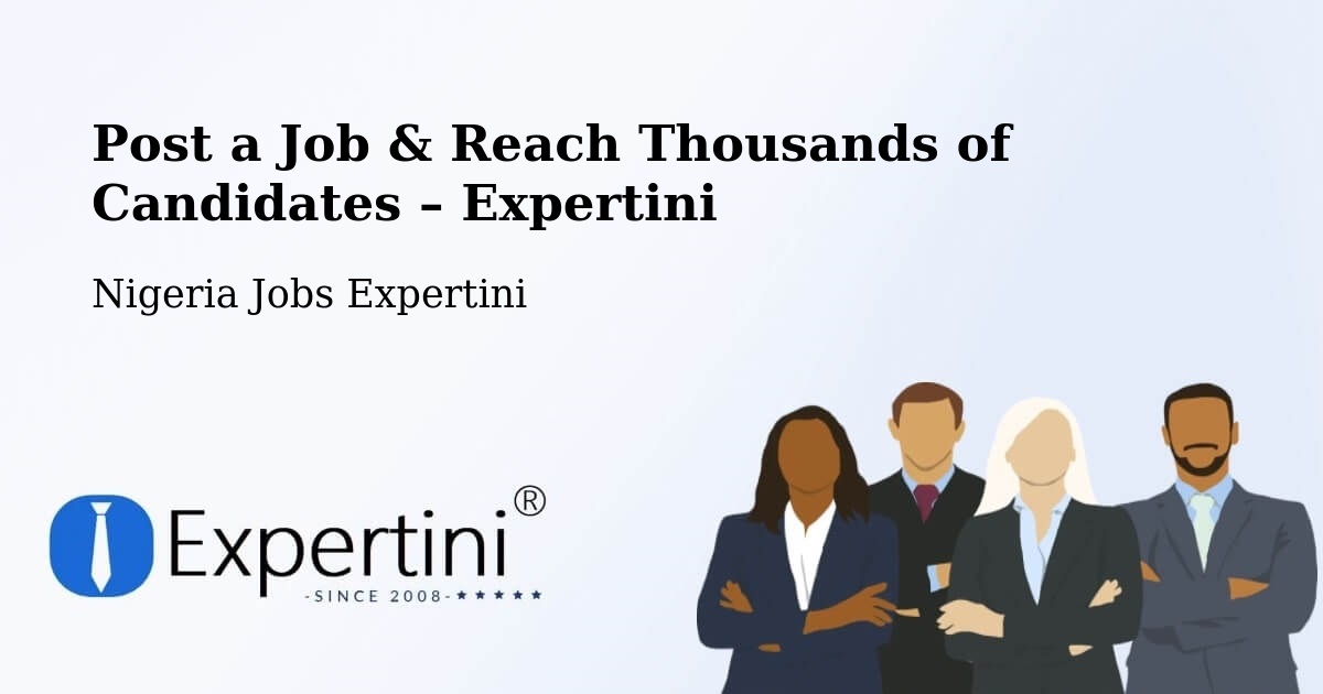 Post a Job in Aba – Hire the Right Talent - Aba, Nigeria Jobs Expertini